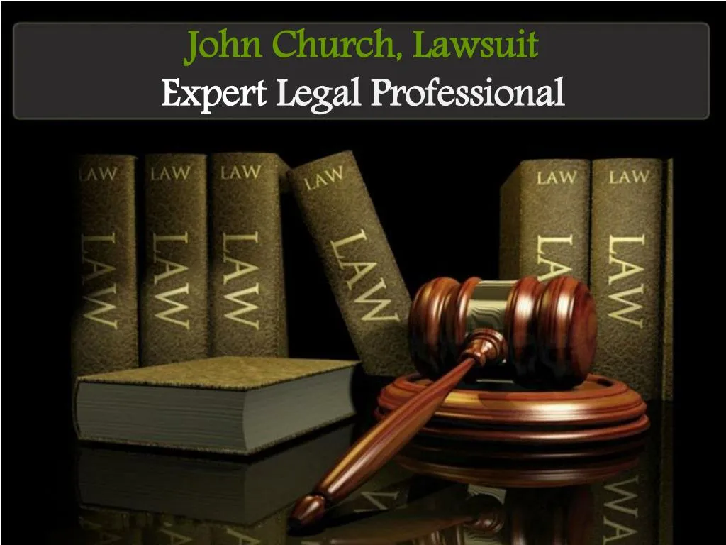 john church lawsuit expert legal professional