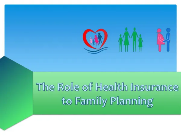The Role of Health Insurance to Family Planning