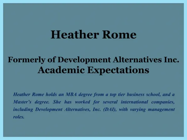 Heather Rome Formerly of Development Alternatives Inc. Academic Expectations