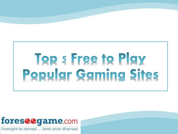 Top 5 Free to Play Popular Online Gaming Sites