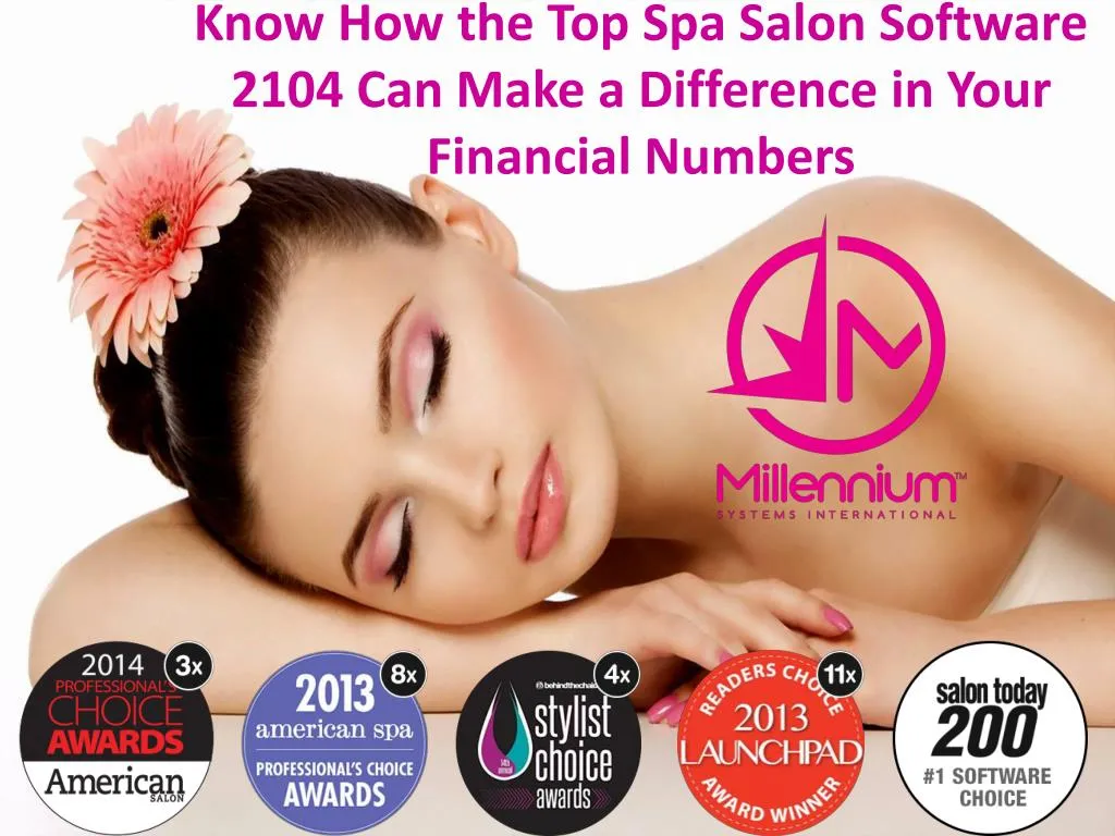 know how the top spa salon software 2104 can make a difference in your financial numbers