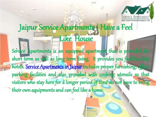 Jaipur Service Apartments | have a feel like house