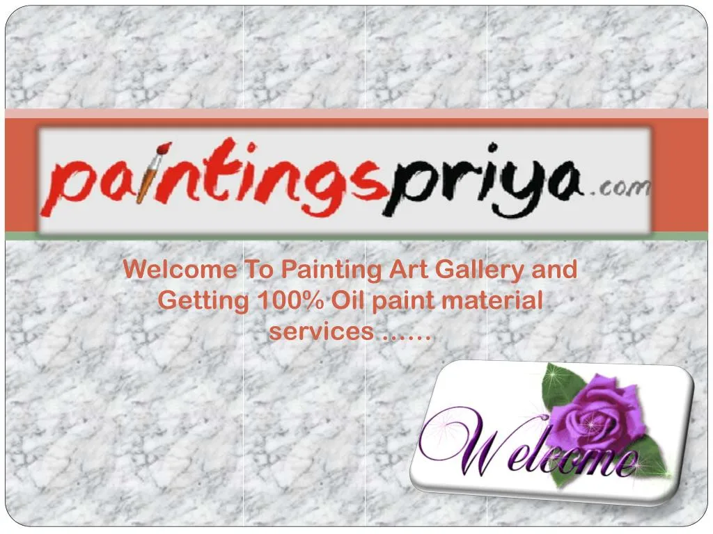 welcome to painting art gallery and getting 100 oil paint material services