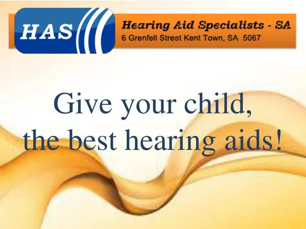 give your child the best hearing aids