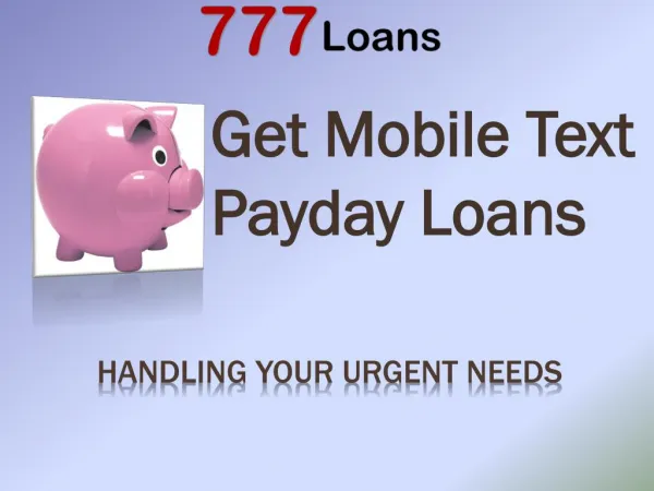 Instant payday loans by text @ http://www.777loans.co.uk/