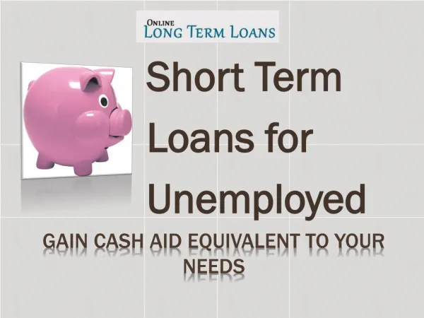 long term loans for unemployed UK @ http://www.onlinelongter
