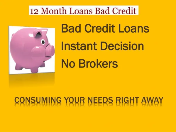 12 month loans for bad credit no brokers @ http://www.12mont