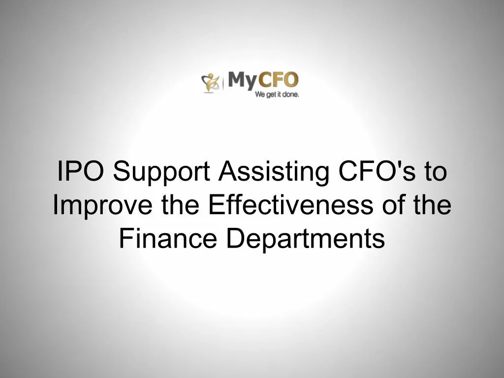ipo support assisting cfo s to improve the effectiveness of the finance departments