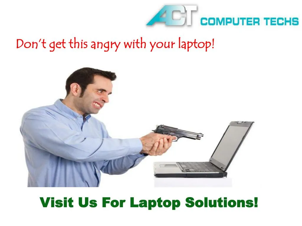 visit us for laptop solutions