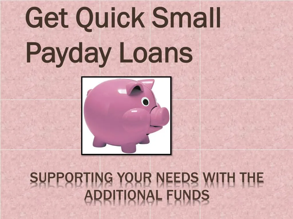 get quick small payday loans