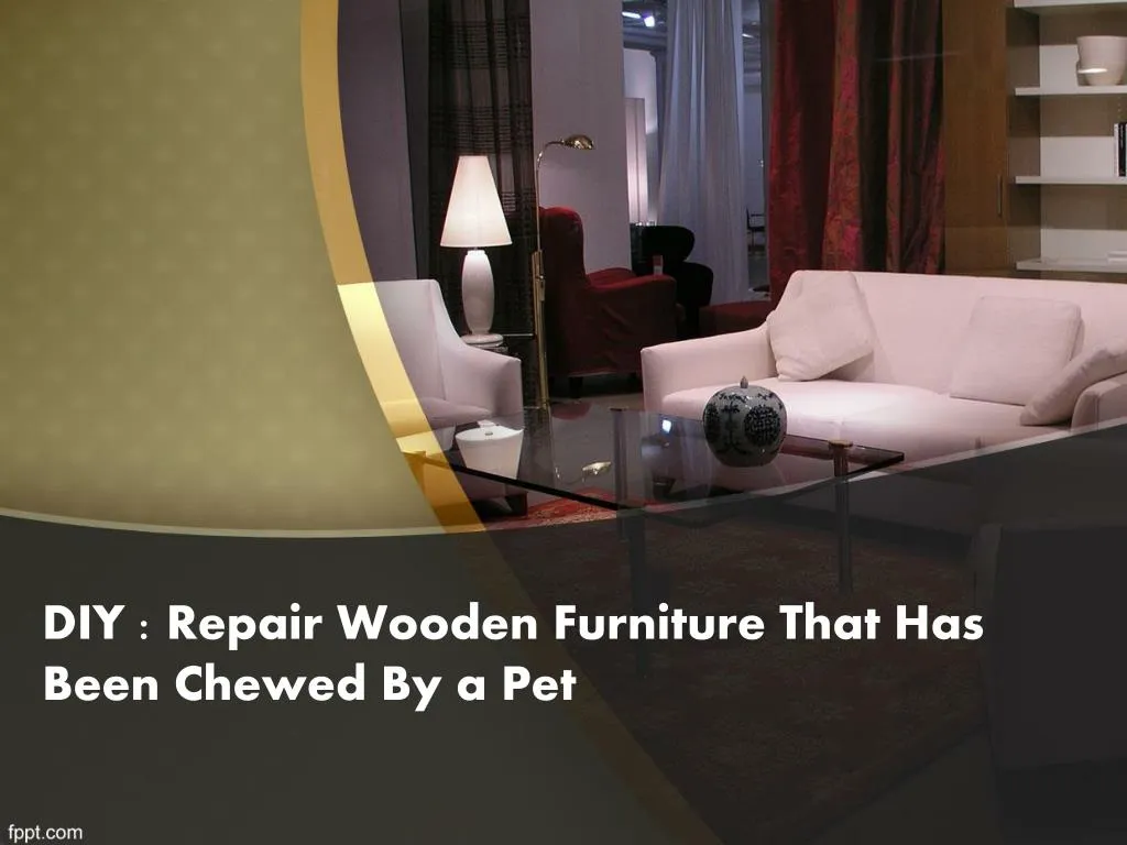 diy repair wooden furniture that has been chewed by a pet
