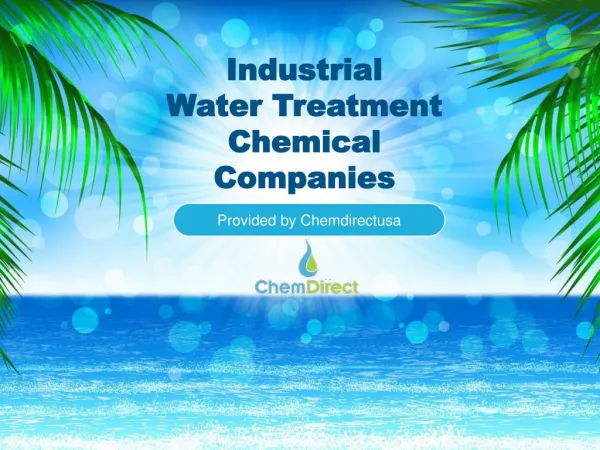 Browse Industry leading Water Treatment Chemical Companies