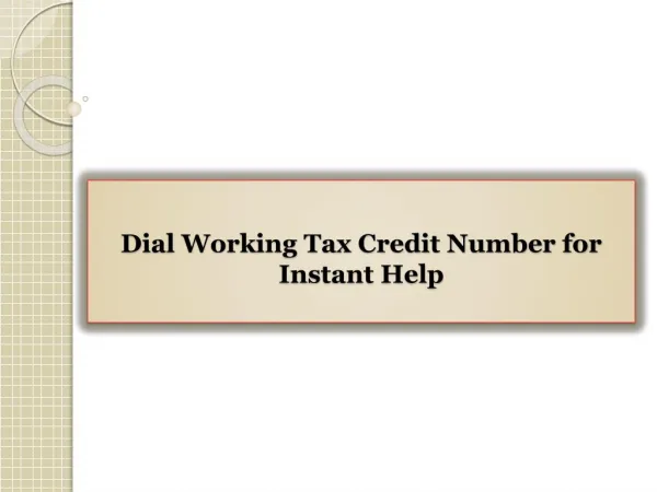 Dial Working Tax Credit Number for Instant Help