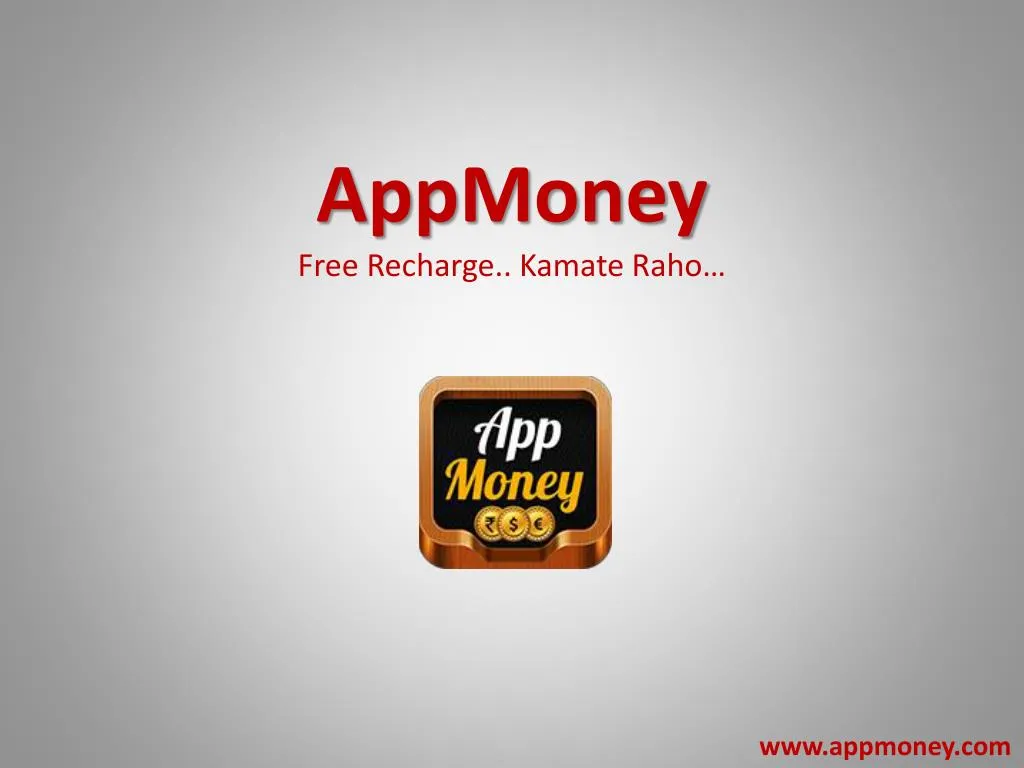appmoney free recharge kamate raho