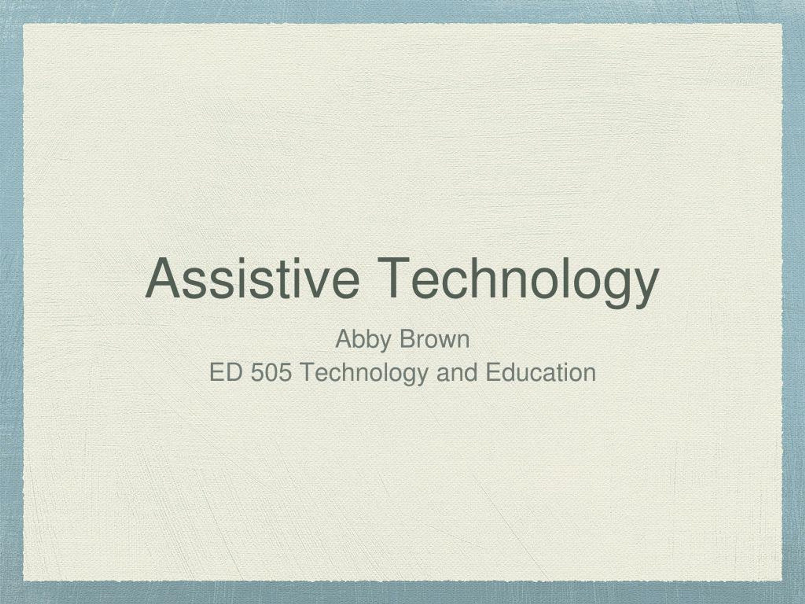PPT - Assistive Technology PowerPoint Presentation, free download - ID ...