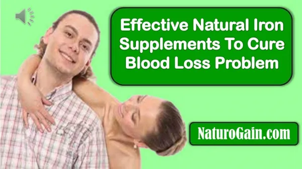 Effective Natural Iron Supplements To Cure Blood Loss Proble