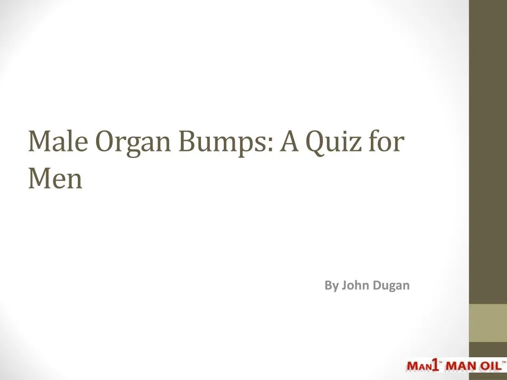 male organ bumps a quiz for men