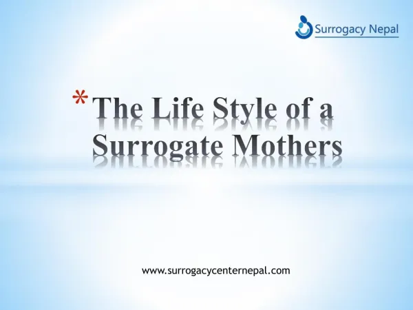 The Life Style of Surrogate Mothers