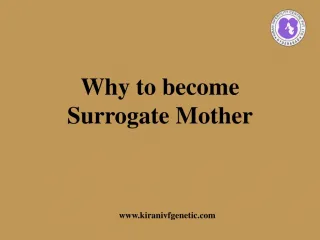 Why to Become Surrogate mother? - slide 1