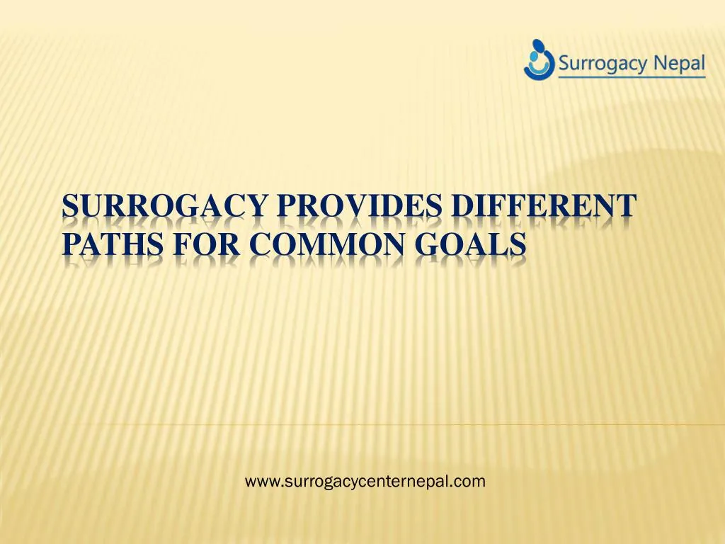 surrogacy provides different paths for common goals