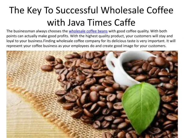 The Key To Successful Wholesale Coffee with Java Times Caffe