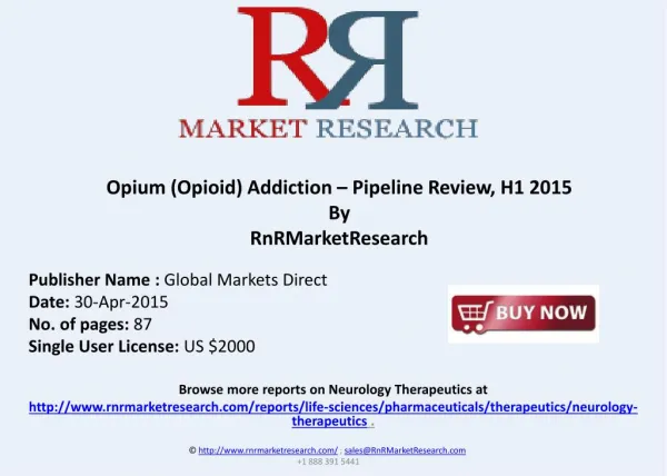 Opium (Opioid) Addiction – Pipeline Review, H1 2015