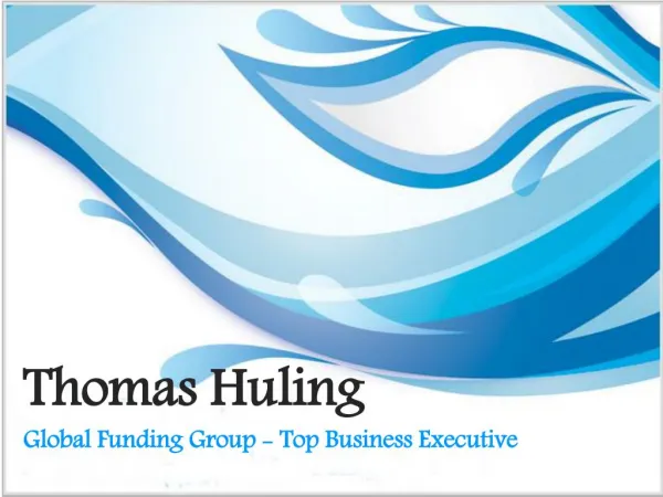Thomas Huling Global Funding Group - Top Business Executive