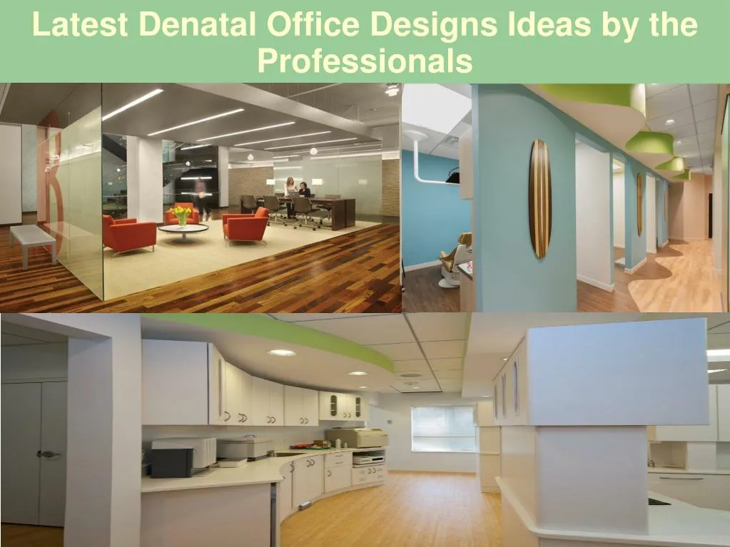 latest denatal office designs ideas by the professionals