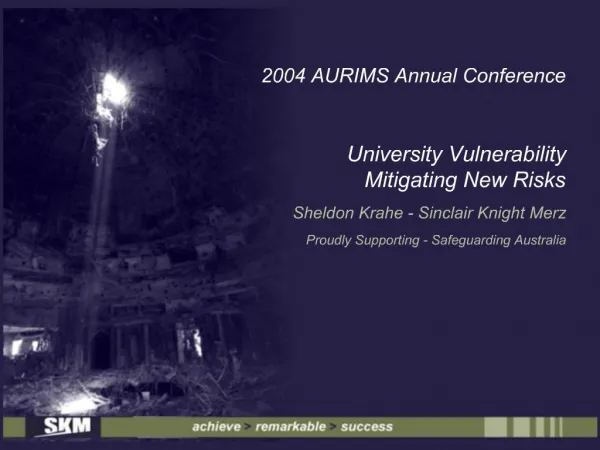 2004 AURIMS Annual Conference University Vulnerability Mitigating New Risks