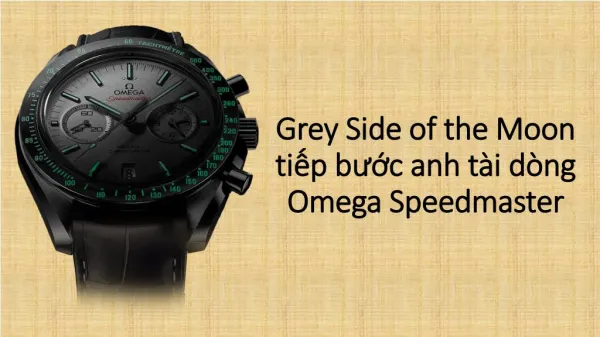 Dong ho omega grey side of the moon tiep buoc dong speedmast
