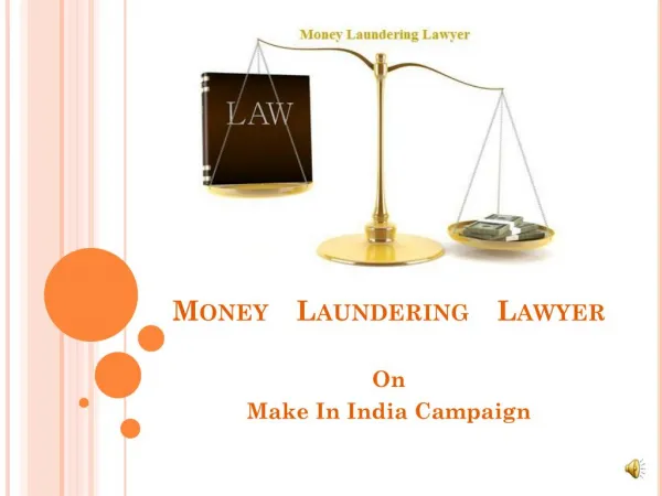 Money Laundering Lawyer on make in india campaign