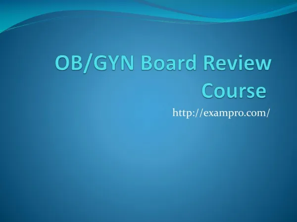 OB/GYN Board Review Course