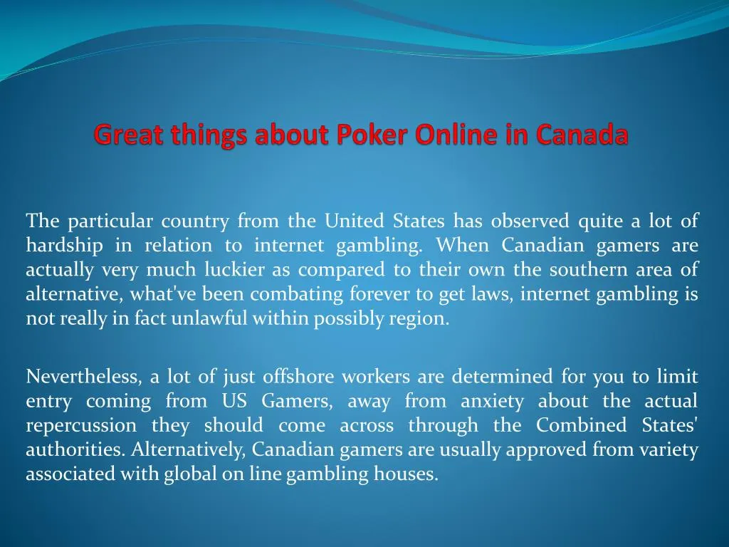 great things about poker online in canada