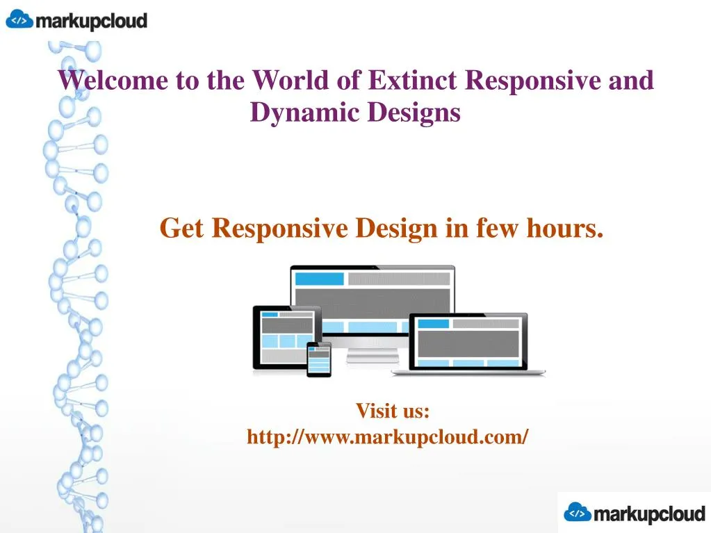 welcome to the world of extinct responsive and dynamic designs