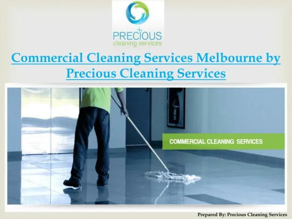 Commercial Cleaning Services Melbourne by Precious Cleaning
