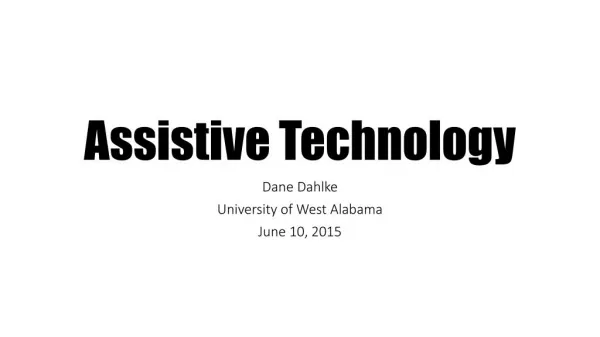 Dane Dahlke Assistive Technology