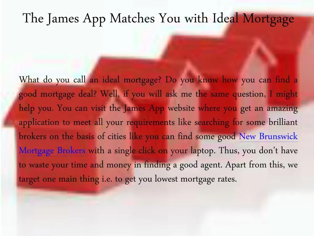 the james app matches you with ideal mortgage
