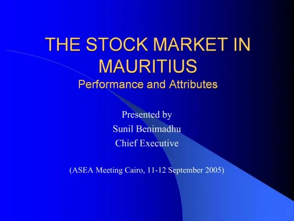 THE STOCK MARKET IN MAURITIUS Performance and Attributes