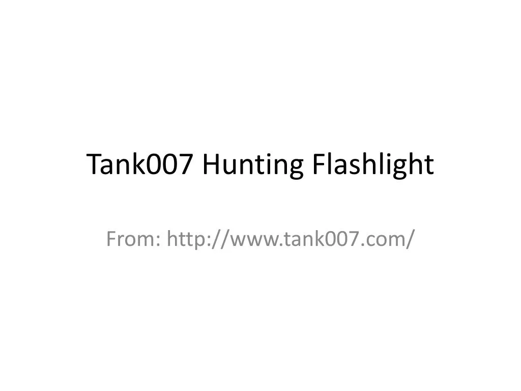 tank007 hunting flashlight