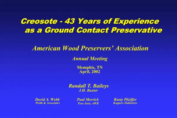 Creosote - 43 Years of Experience as a Ground Contact Preservative