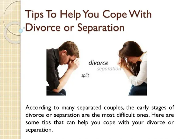 Tips To Help You Cope With Divorce or Separation