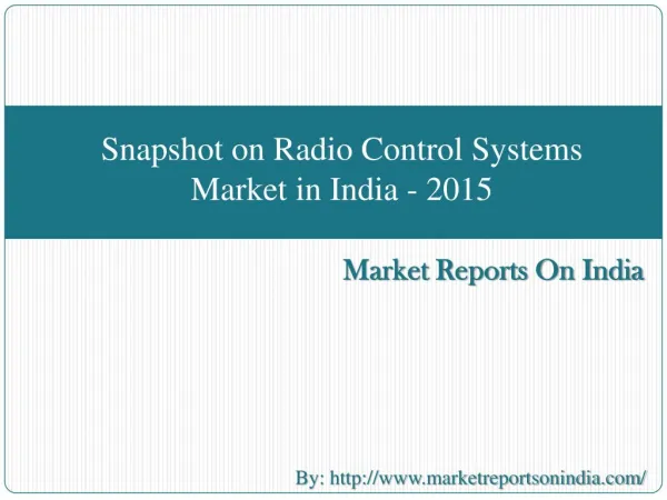 Snapshot on Radio Control Systems Market in India - 2015