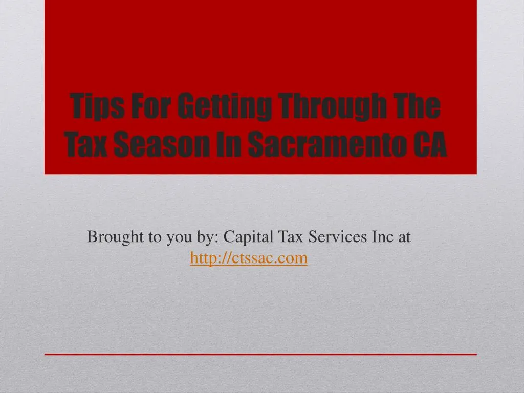 tips for getting through the tax season in sacramento ca