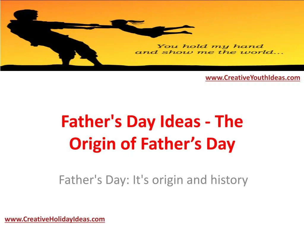 father s day ideas the origin of father s day