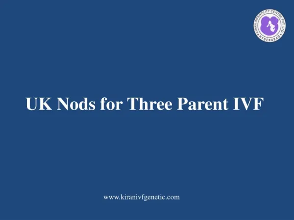 UK Nods for Three Parent IVF