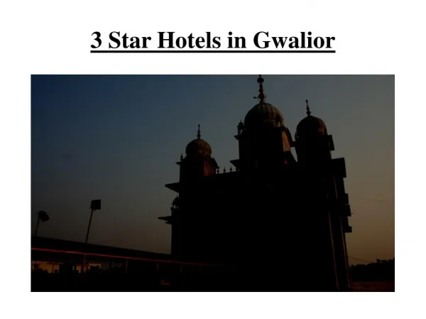 3 Star Hotels in Gwalior