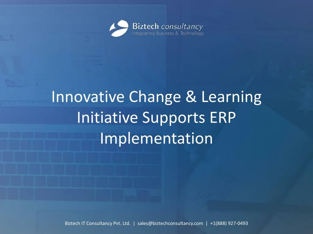 innovative change learning initiative supports erp implementation