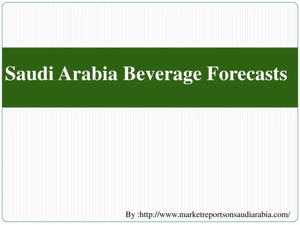 saudi arabia beverage forecasts