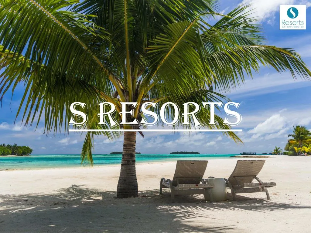 s resorts