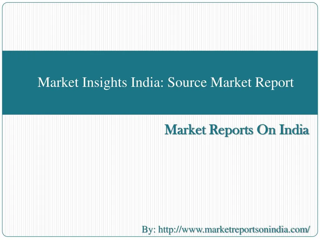 market insights india source market report